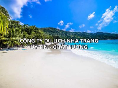 TOP 10 Các công ty du lịch uy tín, chuyên nghiệp Nha Trang 2022